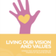 Living Our Vision and Values - DOWNLOAD ONLY